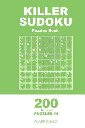 Killer Sudoku - 200 Normal Puzzles 9x9 (Volume 4) de Quincy, Oliver