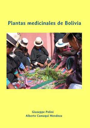 Plantas Medicinales de Bolivia de Polini, Giuseppe