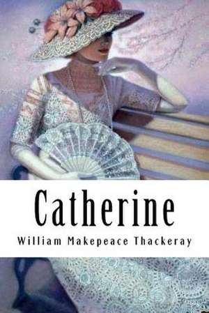 Catherine de William Makepeace Thackeray