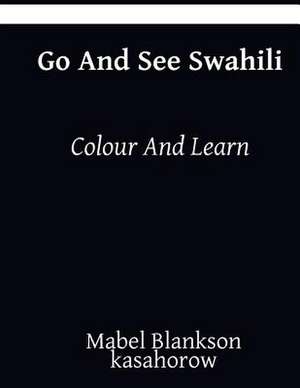 Go and See Swahili de Blankson, Mabel