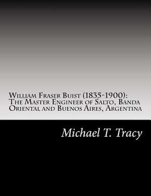 William Fraser Buist (1835-1900) de Michael T. Tracy