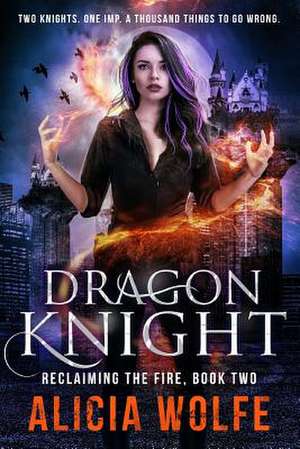 Dragon Knight de Wolfe, Alicia