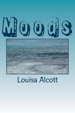 Moods de Louisa May Alcott