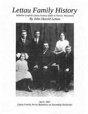 Lettau Family History de John H. Lettau