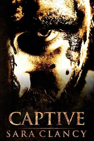 Captive de Clancy, Sara