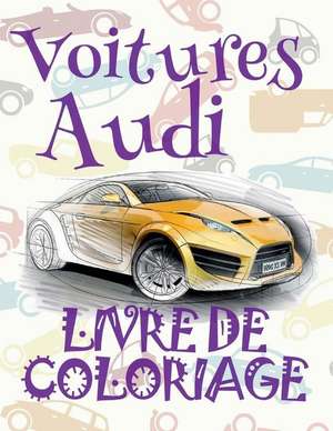 Voitures Audi Livre de Coloriage de France, Kids Creative