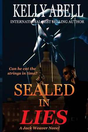 Sealed in Lies de Kelly Abell