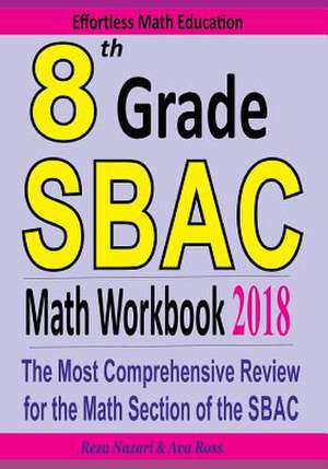 8th Grade Sbac Math Workbook 2018 de Reza Nazari