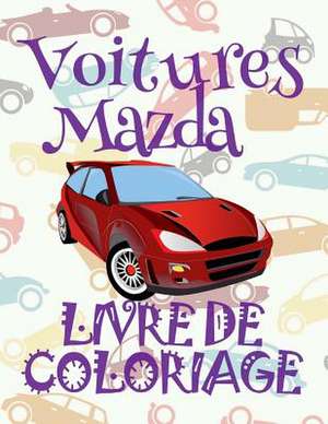 &#9996; Voitures Mazda &#9998; Voitures Livre de Coloriage Pour Adulte &#9998; Livres a Colorier Pour Adulte &#9997; Album Coloriage Adulte de France, Kids Creative