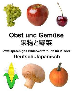 Deutsch-Japanisch Obst Und Gemuse Zweisprachiges Bilderworterbuch Fur Kinder de Richard Carlson Jr