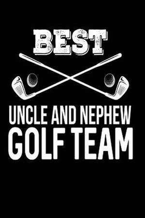 Best Uncle and Nephew Golf Team de Publishing, Creative Juices