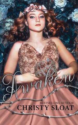 Awaken de Christy Sloat