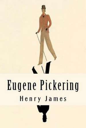 Eugene Pickering de Henry James