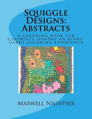 Squiggle Designs de Nightser, Maxwell