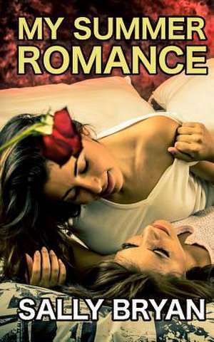 My Summer Romance de Bryan, Sally