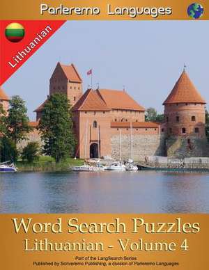 Parleremo Languages Word Search Puzzles Lithuanian - Volume 4 de Erik Zidowecki