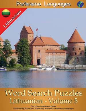 Parleremo Languages Word Search Puzzles Lithuanian - Volume 5 de Erik Zidowecki