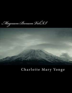 Magnum Bonum Vol.II de Charlotte Mary Yonge