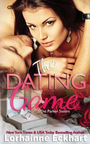 The Dating Game de Lorhainne Eckhart