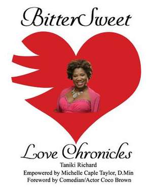 Bittersweet Love Chronicles de Taylor D. Min, Michelle Caple