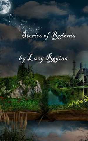 Stories of Ridonia de Lucy Regina