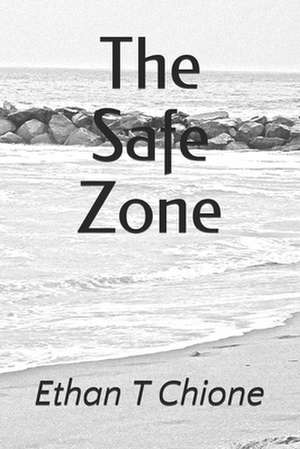 The Safe Zone de Chione, Ethan T.