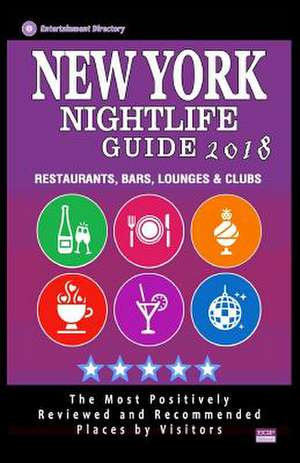 New York Nightlife Guide 2018 de Andrew F. McNaught