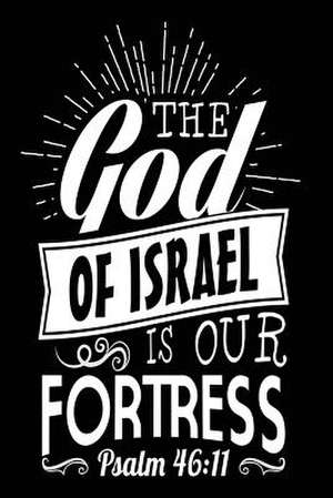 The God of Israel Is Our Fortress Psalm 46 de Publishing, Creative Juices