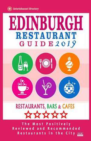 Edinburgh Restaurant Guide 2019 de David B. Connolly