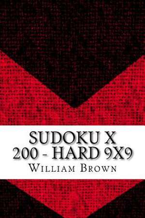 Sudoku X 200 - Hard 9x9 de William Brown