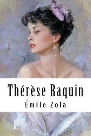 Th'rese Raquin de Emile Zola