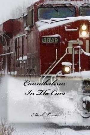 Cannibalism in the Cars de Mark Twain