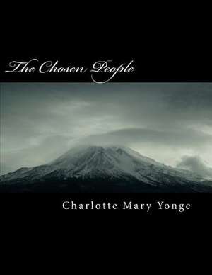 The Chosen People de Charlotte Mary Yonge