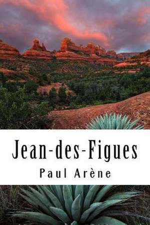 Jean-Des-Figues de Paul Arene