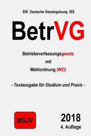 Betriebsverfassungsgesetz - Betrvg de Redaktion M. G. J. V.