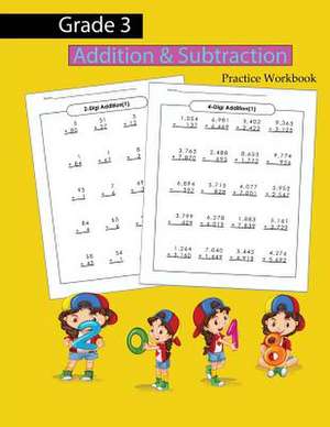 Grade 3 Addition & Subtraction Practice Workbook de Lequire, Marin