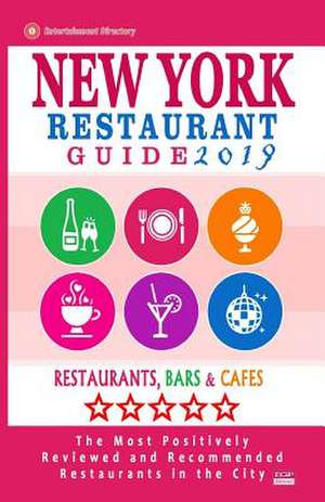 New York Restaurant Guide 2019 de Robert A. Davidson