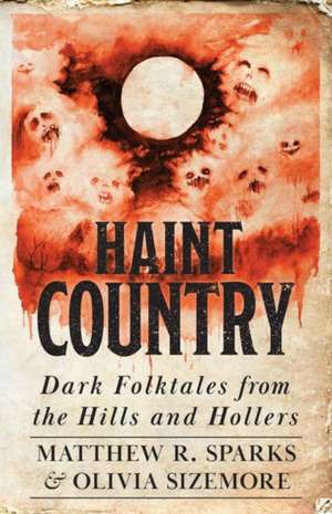 Haint Country de Matthew R Sparks