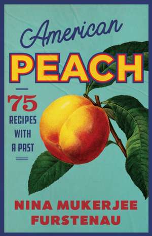 American Peach de Nina Mukerjee Furstenau