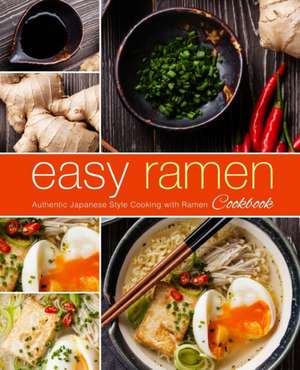 Easy Ramen Cookbook de Booksumo Press