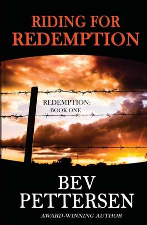 Riding For Redemption de Bev Pettersen