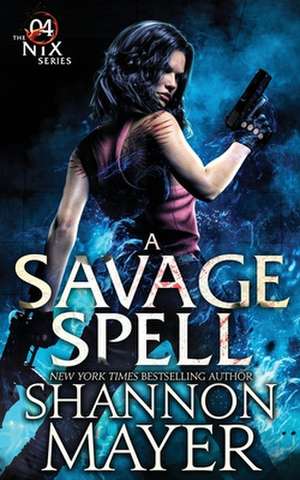 A Savage Spell de Shannon Mayer