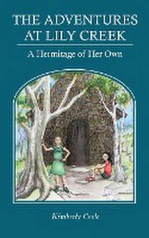 A Hermitage of Her Own de Kimberly Cook