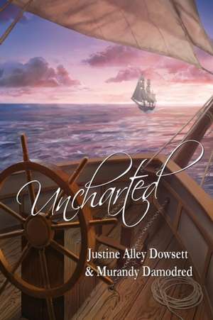 Uncharted de J. A. Dowsett