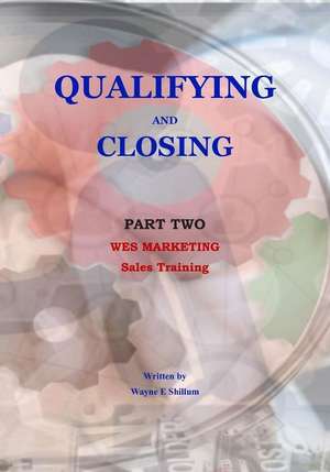 Qualifying and Closing de Wayne E. Shillum