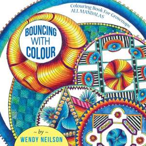 Bouncing with Colour de Wendy Neilson