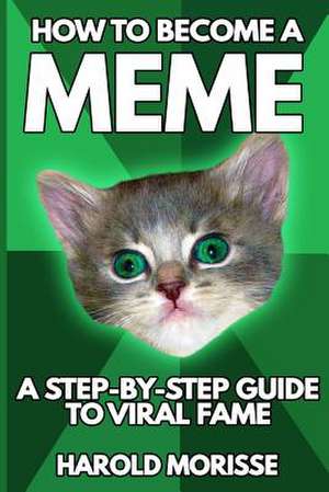 How to Become a Meme