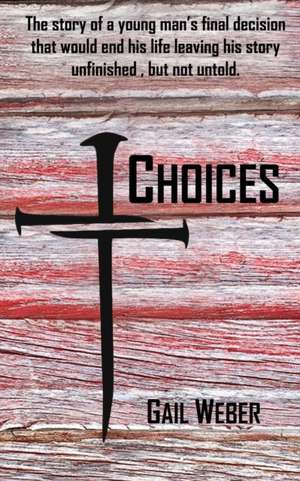 Choices de Gail Weber