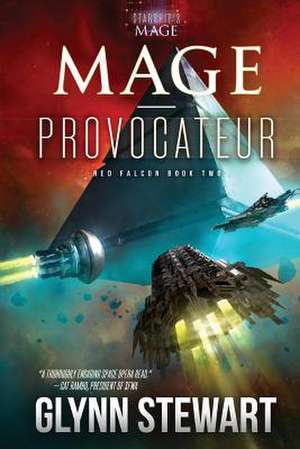 Mage-Provocateur de Glynn Stewart