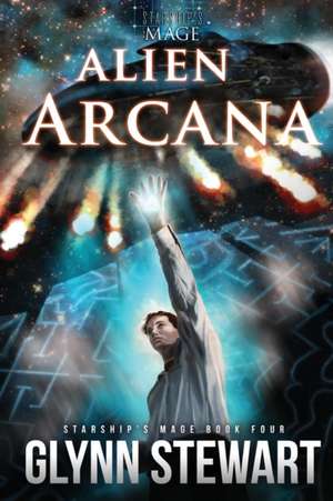 Alien Arcana de Glynn Stewart